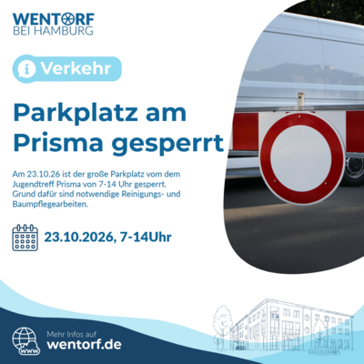 Parkplatz am Jugendtreff Prisma am 23. Oktober von 7-14 Uhr vollst&auml;ndig gesperrt